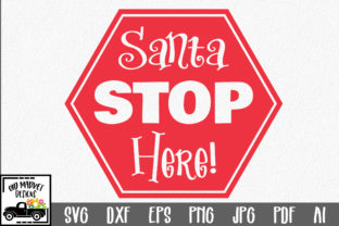 Christmas File - Santa Stop Here Crafts