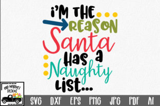 Christmas - I’m the Reason Santa Has a Naughty List for Crafts
